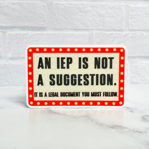 IEP is Not a Suggestion Sticker