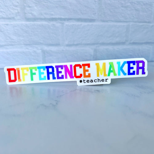 Difference Maker #Teacher Sticker