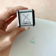 Load image into Gallery viewer, Refusal to Complete Self-inking Rubber Stamp | Mrs. D&#39;s Rubber Stamp Collection