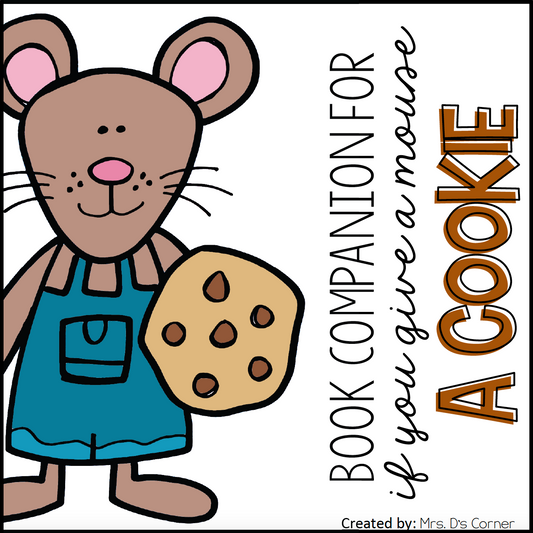 If You Give a Mouse a Cookie Book Companion + Activities