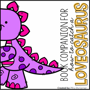 How to Catch a Loveosaurus Book Companion + Adapted Piece Book Set + Activities