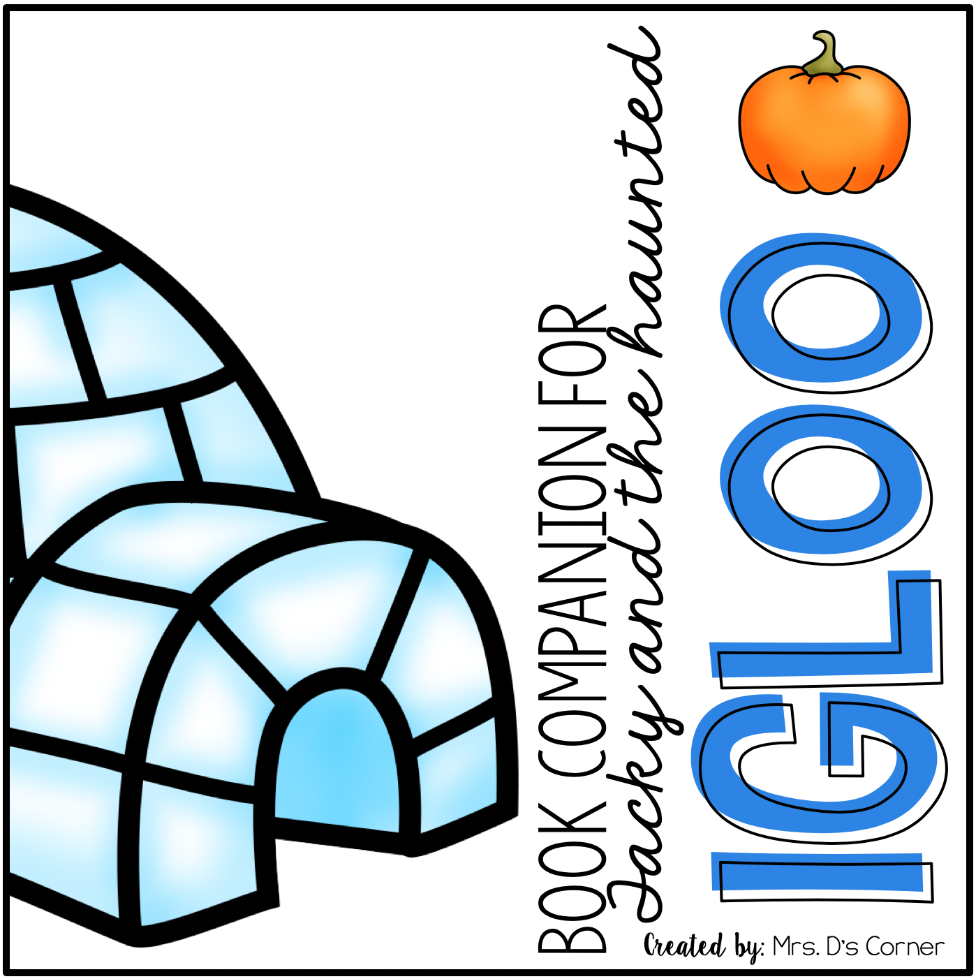 Tacky and the Haunted Igloo Book Companion