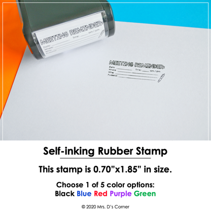 Meeting Reminder Self-inking Rubber Stamp | Mrs. D's Rubber Stamp Collection