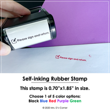 Load image into Gallery viewer, Please Sign and Return Self-inking Rubber Stamp | Mrs. D&#39;s Rubber Stamp Collection