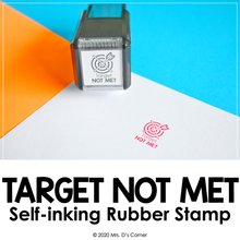 Load image into Gallery viewer, Target Not Met Self-inking Rubber Stamp | Mrs. D&#39;s Rubber Stamp Collection