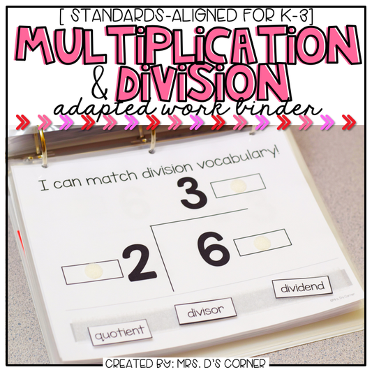 Multiplication and Division Adapted Work Binder®