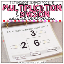 Load image into Gallery viewer, Multiplication and Division Adapted Work Binder®
