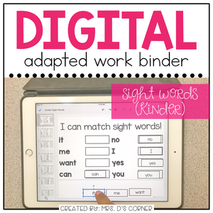 DIGITAL Adapted Work Binder ( Kinder Sight Words - 88 words! )