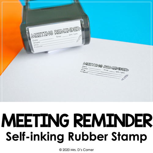 Meeting Reminder Self-inking Rubber Stamp | Mrs. D's Rubber Stamp Collection