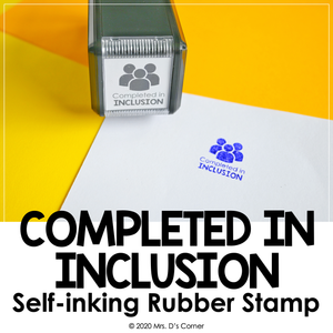 Completed in Inclusion Self-inking Rubber Stamp | Mrs. D's Rubber Stamp Collection