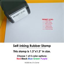 Load image into Gallery viewer, Prompt Level Self-inking Rubber Stamp | Mrs. D&#39;s Rubber Stamp Collection