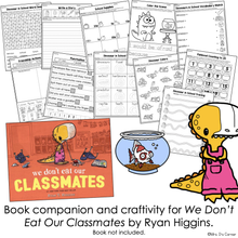 Load image into Gallery viewer, Don&#39;t Eat Our Classmates Book Companion [ Craft, Writing, and Visual Recipe! ]