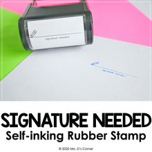 Load image into Gallery viewer, Signature Needed Self-inking Rubber Stamp | Mrs. D&#39;s Rubber Stamp Collection