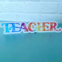 Load image into Gallery viewer, Tie Dye Teacher Sticker