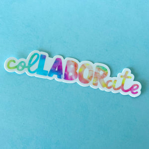 colLABORate Tie Dye Sticker