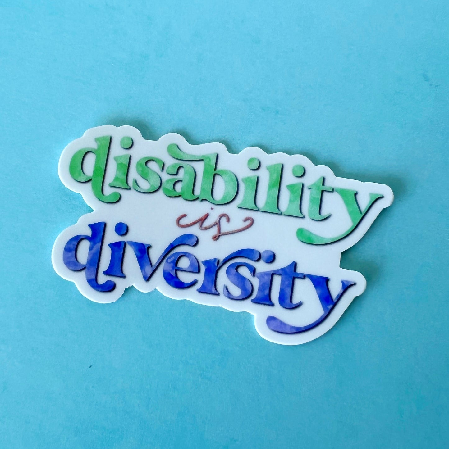 Disability is Diversity Sticker