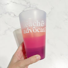 Load image into Gallery viewer, Teach&amp;Advocate Custom Silipint 16oz. Cup