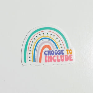 Choose to Include Rainbow Sticker