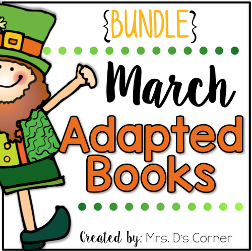 March Adapted Books [Level 1 and Level 2] | Digital + Printable Adapted Books