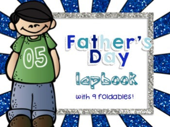 Father's Day Lapbook { 9 Foldables }