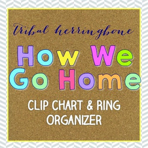 How We Go Home Clip Chart and Ring Organizer { Tribal Herringbone }
