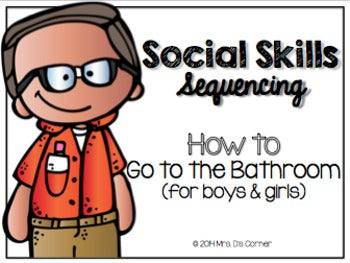 Social Skills Sequencing - How to Go to the Bathroom { for Boys and Girls }