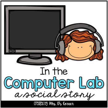 In the Computer Lab Social Story | Computer Time Story and Vocab Cards