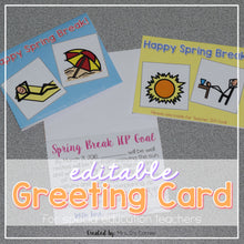 Load image into Gallery viewer, Editable SPED Greeting Card for Spring Break