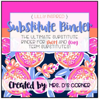 Editable Substitute Binder { Lilly Inspired } For Short and Long Term Subs