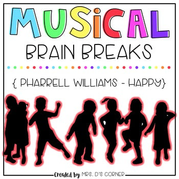 Musical Brain Breaks - Video 4 ( Happy )