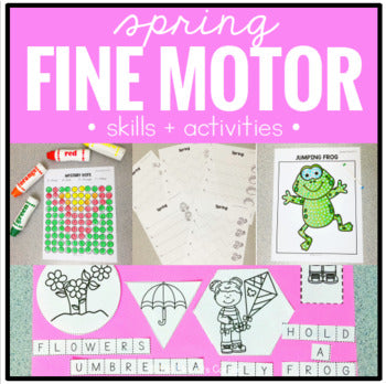 Spring Fine Motor Skills and Activities