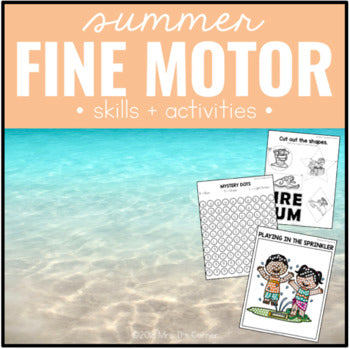 Summer Fine Motor Skills and Activities