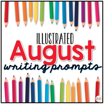August Photo Writing Prompt Task Cards | Writing Prompts for August