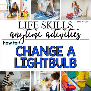 How to Change a Lightbulb Life Skill Anytime Activity | Life Skills Activities