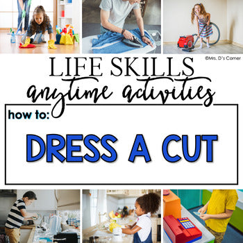 How to Dress a Cut Life Skill Anytime Activity | Life Skills Activities