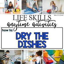 Load image into Gallery viewer, How to Dry the Dishes Life Skill Anytime Activity | Life Skills Activities