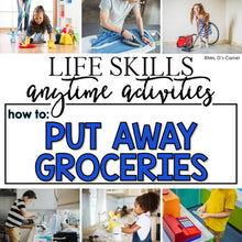 Load image into Gallery viewer, How to Put Groceries Away Life Skill Anytime Activity | Life Skills Activities