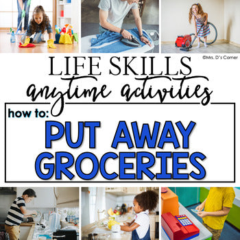 How to Put Groceries Away Life Skill Anytime Activity | Life Skills Activities