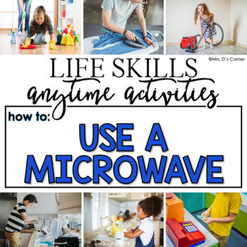 How to Use a Microwave Life Skill Anytime Activity | Life Skills Activities