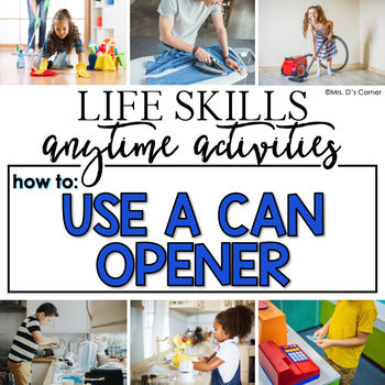 How to Use a Can Opener Life Skill Anytime Activity | Life Skills Activities