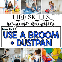 Load image into Gallery viewer, How to Use a Broom + Dustpan Life Skill Anytime Activity | Life Skills Activity