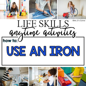 How to Use an Iron Life Skill Anytime Activity | Life Skills Activities