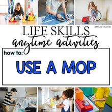 Load image into Gallery viewer, How to Use a Mop Life Skill Anytime Activity | Life Skills Activities