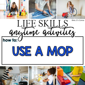 How to Use a Mop Life Skill Anytime Activity | Life Skills Activities