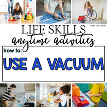 Load image into Gallery viewer, How to Use a Vacuum Life Skill Anytime Activity | Life Skills Activities