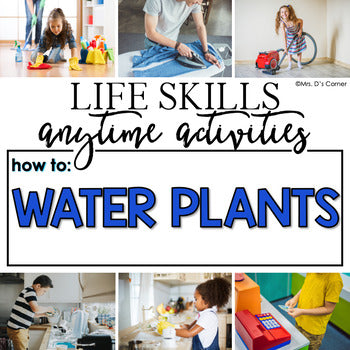 How to Water Plants Life Skill Anytime Activity | Life Skills Activities
