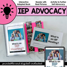 Load image into Gallery viewer, What is an IEP Meeting? | Student Self Advocacy Adapted Book, Reader + Activity