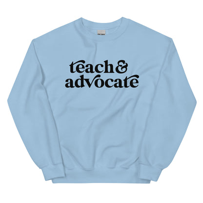 Teach & Advocate Crewneck Sweatshirt