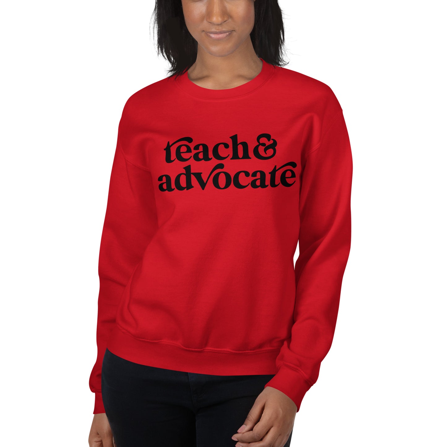 Teach & Advocate Crewneck Sweatshirt