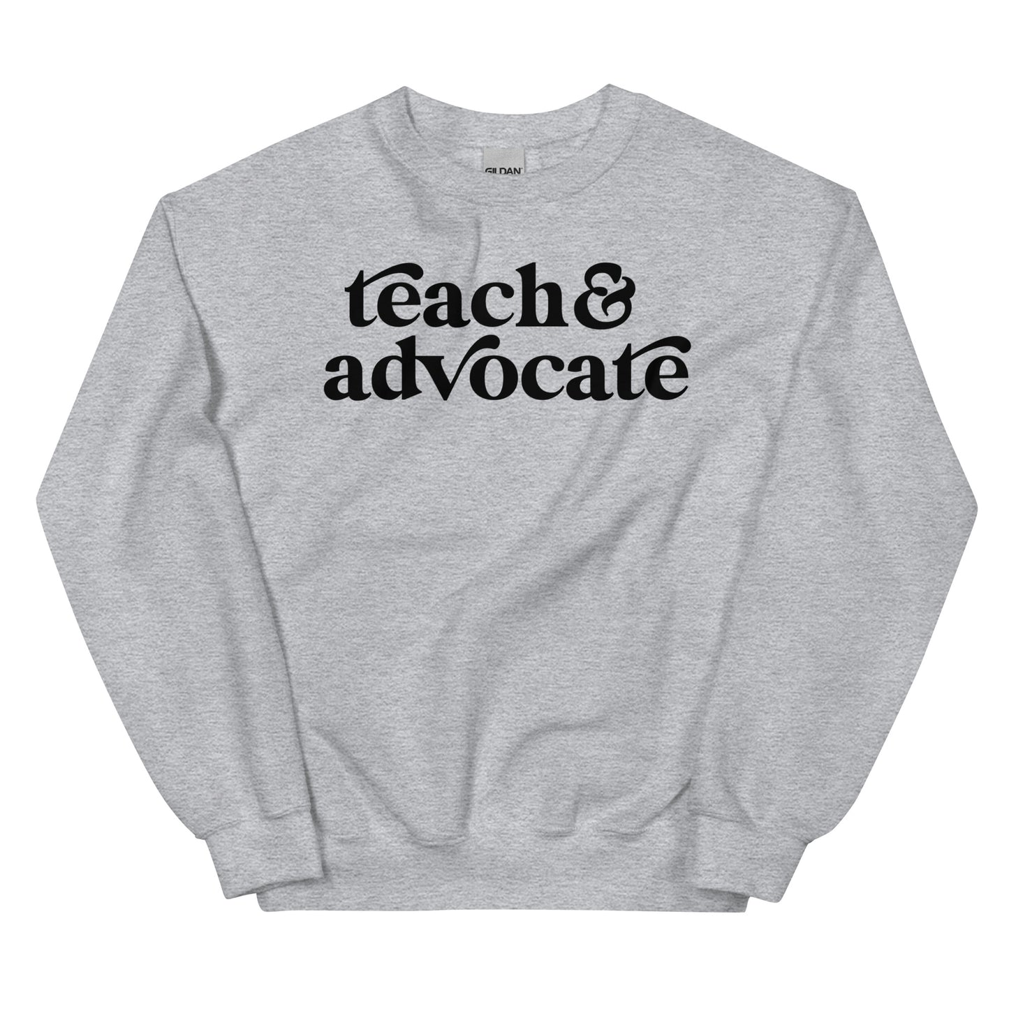 Teach & Advocate Crewneck Sweatshirt